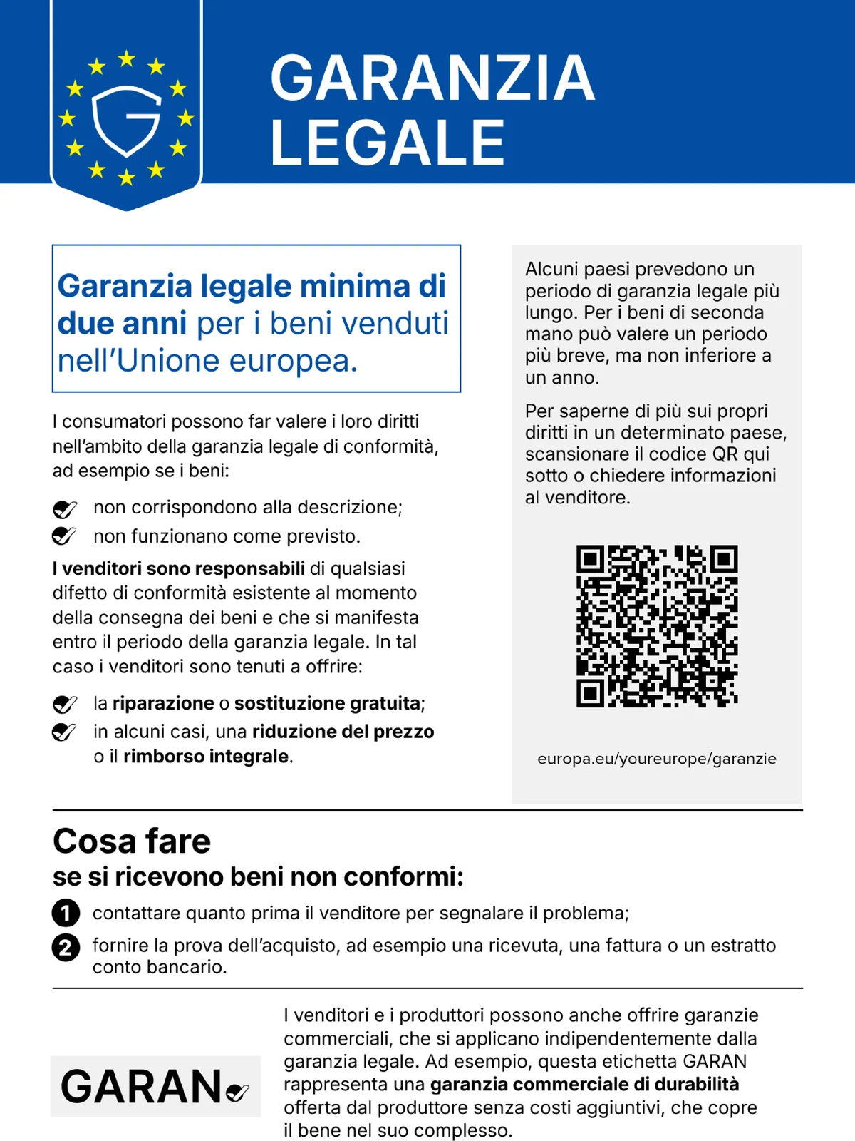 Avviso armonizzato dell’Unione europea: garanzia legale di conformità minima di due anni.